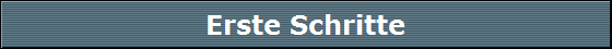 Erste Schritte