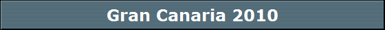 Gran Canaria 2010